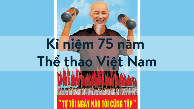 Ngày 27/3 là ngày truyền thống Thể dục Thể thao Việt Nam